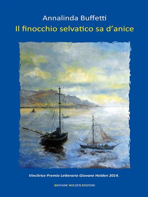 cover image of Il finocchio selvatico sa d'anice